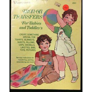 Vogart Craft "Iron-onTransfers for Babies and Toddlers" Leaflet #1985